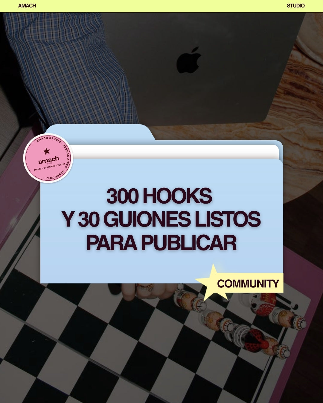 🎯 Contenido Listo del CM: 300 Ganchos y 30 Guiones Escritos