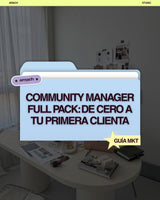 💻 Community Manager Full Pack: De Cero a Tu Primera Clienta